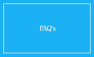 FAQ's...