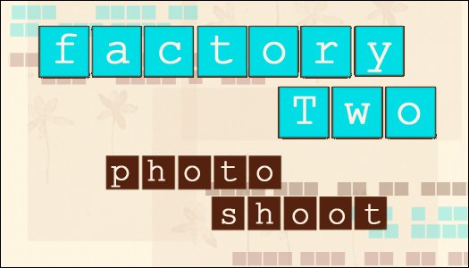 factoryTwo photo shoot - two hours